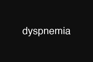 dyspnemia