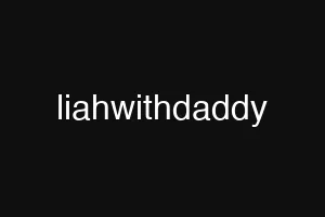 liahwithdaddy