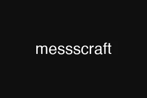 messscraft