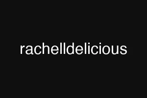 rachelldelicious
