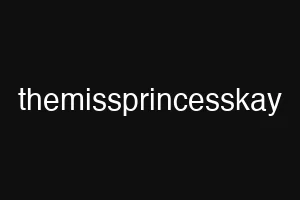 themissprincesskay