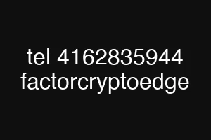tel 4162835944 factorcryptoedge